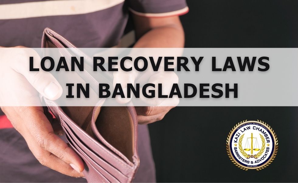 loan-recovery-laws-and-procedures-in-bangladesh