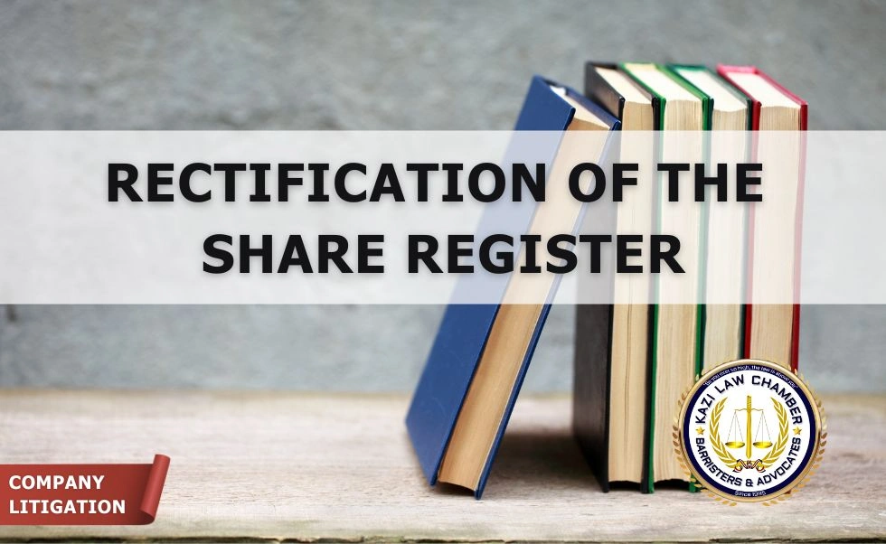Rectification of the Share Register of a Company