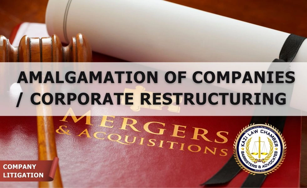 Amalgamation of Companies / Corporate Restructuring