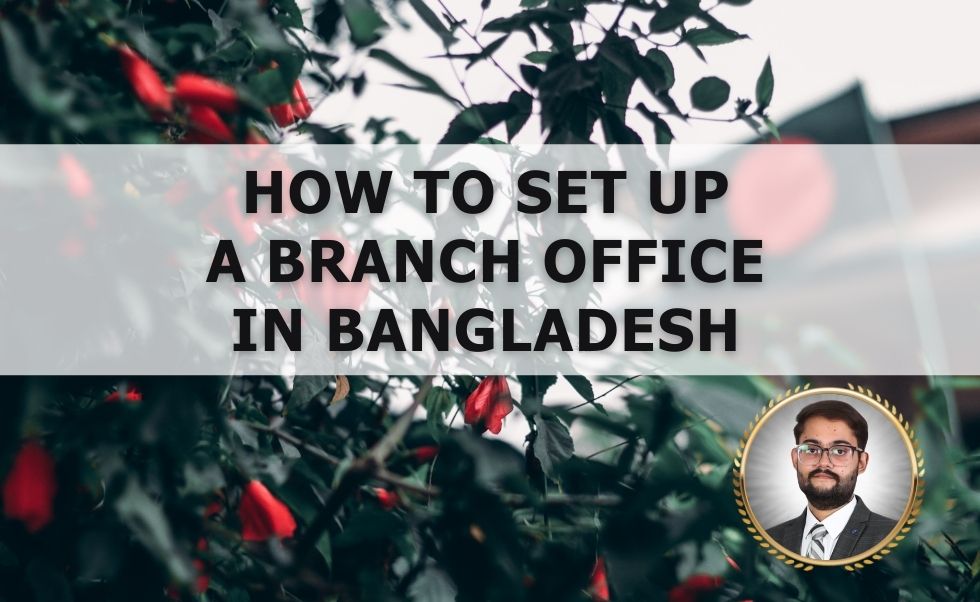 How to Register a Branch Office in Bangladesh (2025)