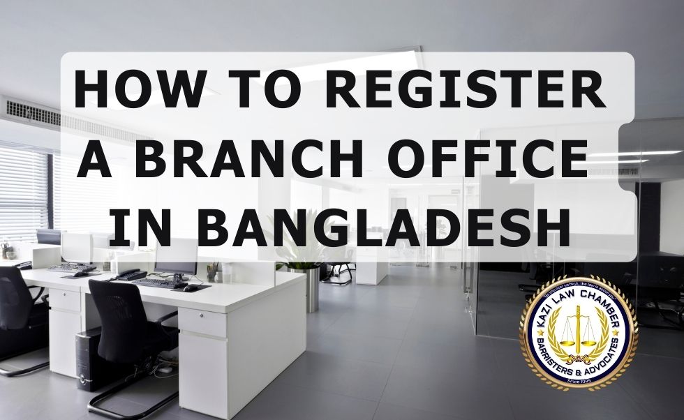 How to Register a Branch Office in Bangladesh