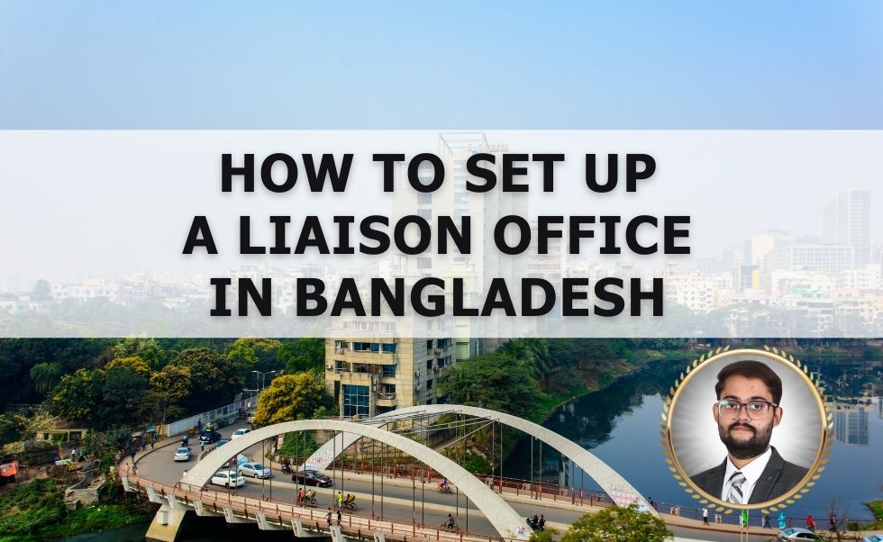 How to Register a Liaison Office in Bangladesh (2025)